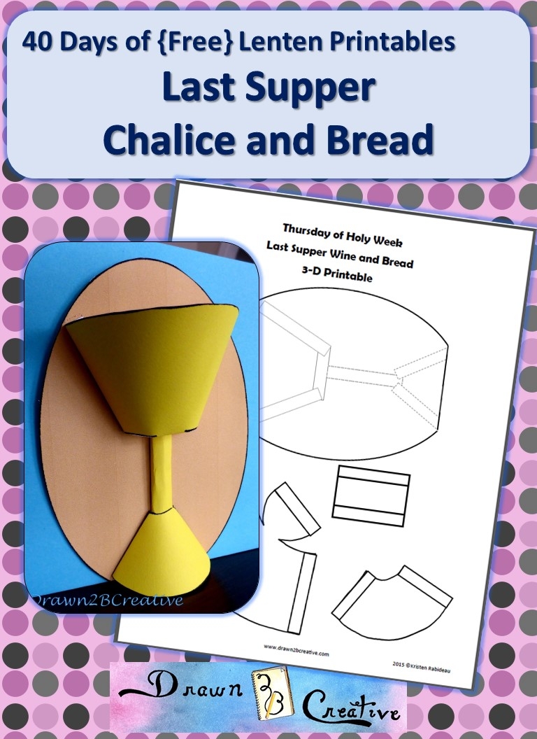 40 Days Of Free Lenten Printables Last Supper Chalice And Bread Drawn2BCreative