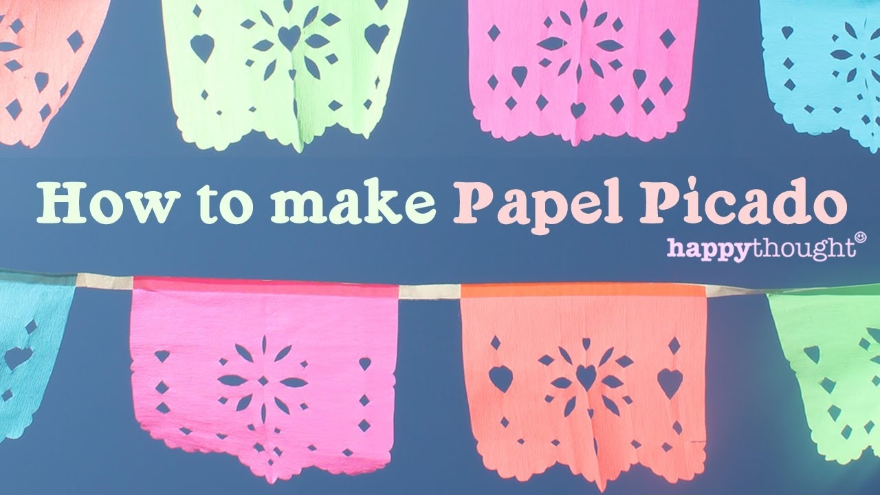 Easy DIY Papel Picado Perfect Party Decorations Happythought