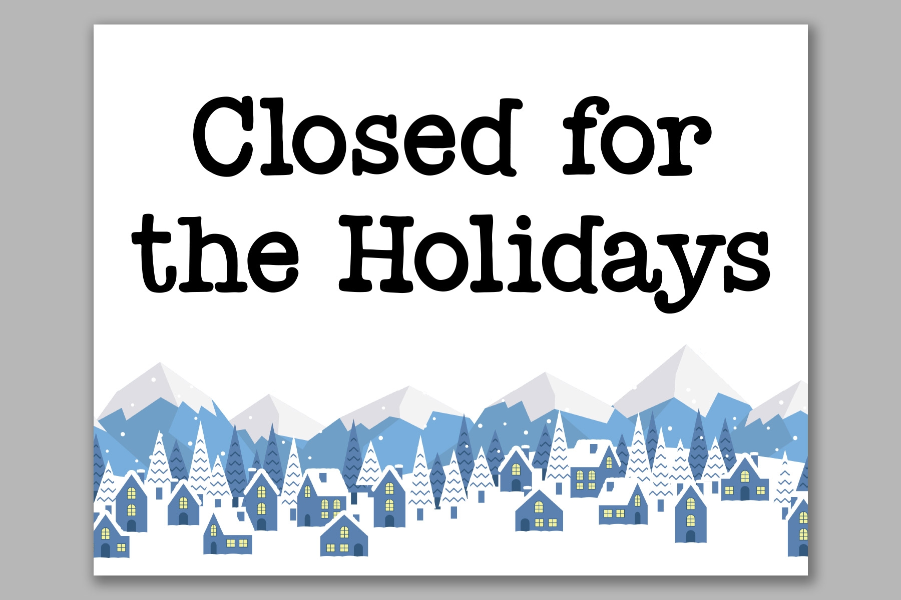 Printable Closed For The Holiday Sign Template