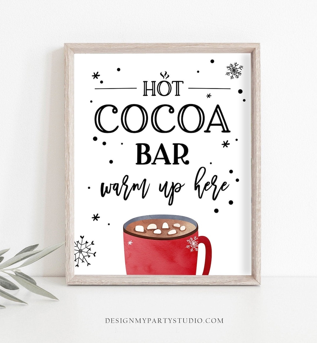 Hot Cocoa Bar Sign Printable Hot Chocolate Bar Table Sign Cookies Cocoa Birthday Winter Party Decor Farmhouse Xmas Digital PRINTABLE 0262 Etsy