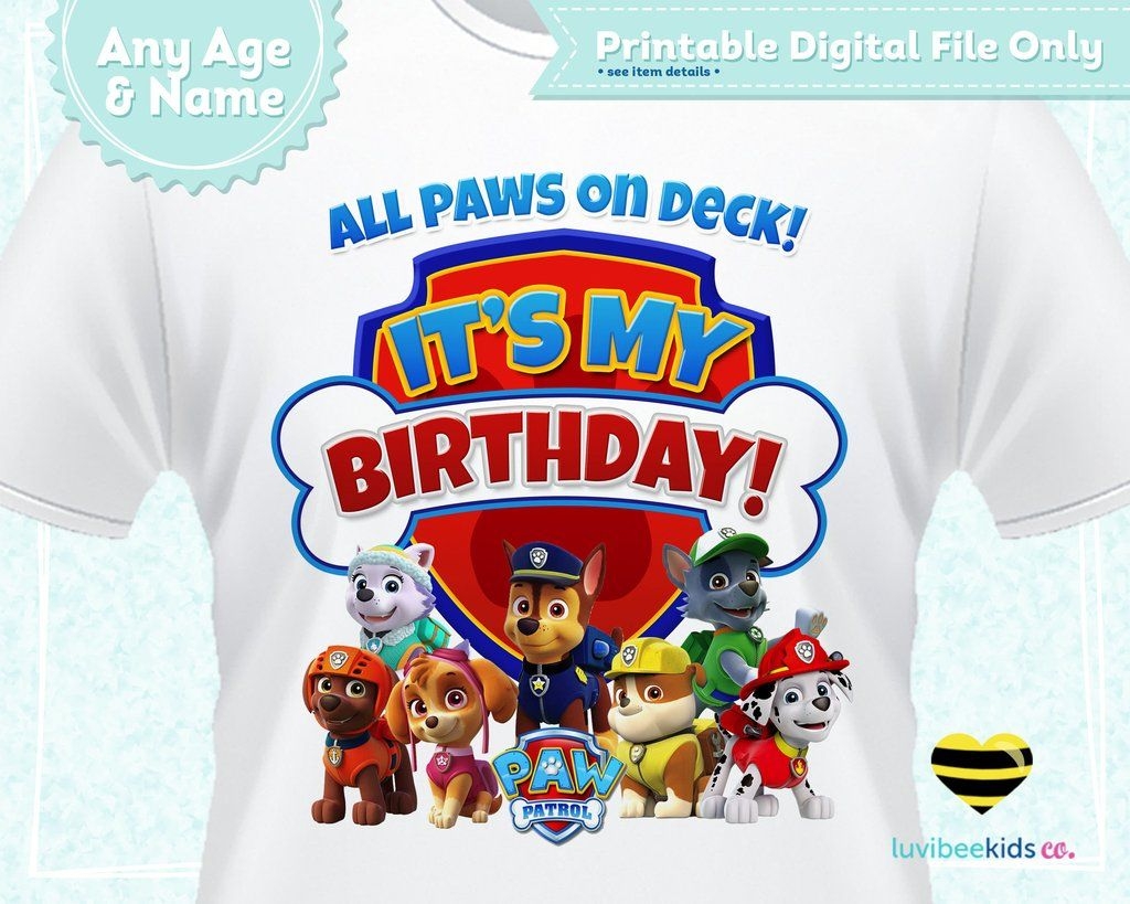 Paw Patrol Iron On Transfer For Birthday Shirt Printable Image For Any Name Age Paw Patrol Birthday Shirt Paw Patrol Birthday Paw Patrol Birthday Shirt Boys