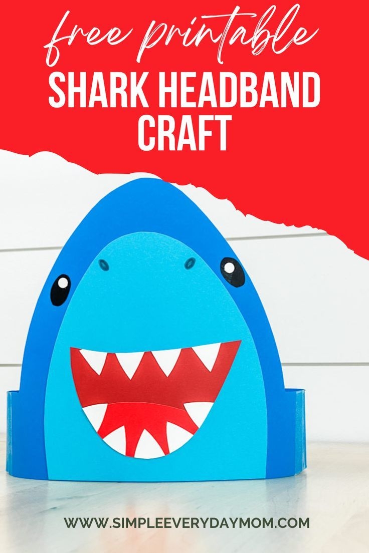Shark Headband Craft For Kids Free Template Headband Crafts Kids Crafts Free Easy Paper Crafts